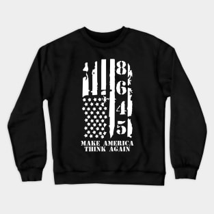 Retro 8645 Anti Trump Make America Think Again Crewneck Sweatshirt